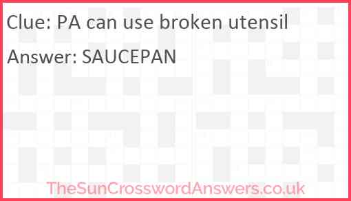 PA can use broken utensil Answer
