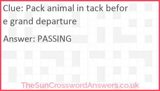 Pack animal in tack before grand departure Answer