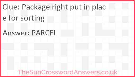 Package right put in place for sorting Answer