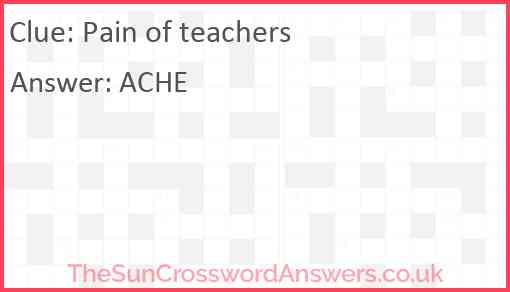 Pain of teachers Answer