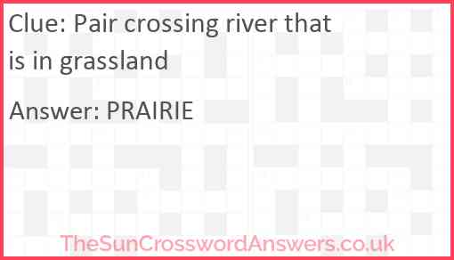 Pair crossing river that is in grassland Answer
