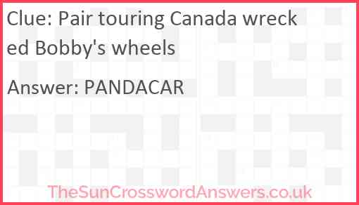 Pair touring Canada wrecked Bobby's wheels Answer