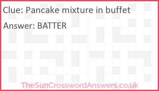 Pancake mixture in buffet Answer