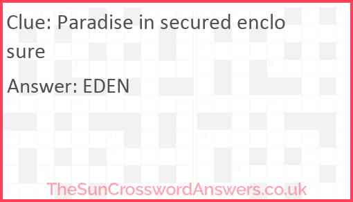 Paradise in secured enclosure Answer