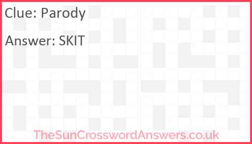 Parody crossword clue TheSunCrosswordAnswers co uk