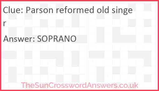 Parson reformed old singer Answer