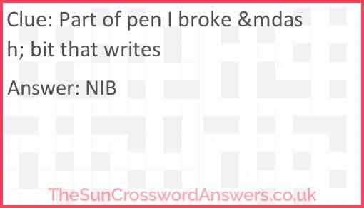 Part of pen I broke &mdash; bit that writes Answer