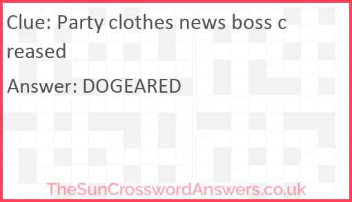 Party clothes news boss creased Answer