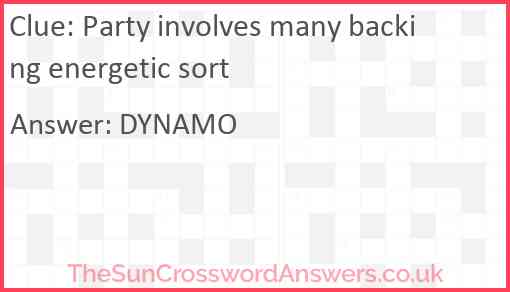 Party involves many backing energetic sort Answer