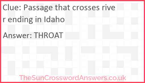 Passage that crosses river ending in Idaho Answer