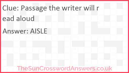 Passage the writer will read aloud Answer