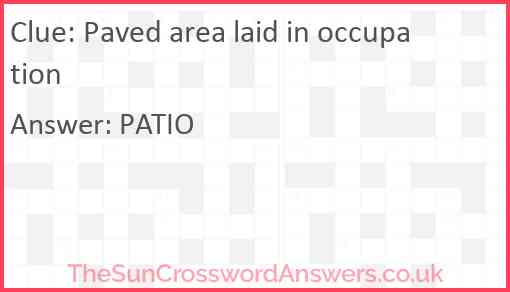 Paved area laid in occupation Answer