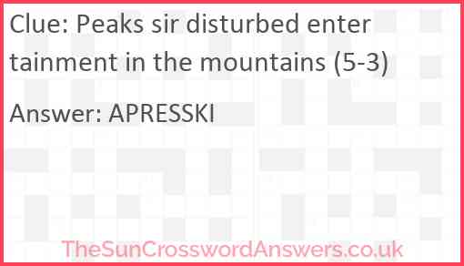 Peaks sir disturbed entertainment in the mountains (5-3) Answer