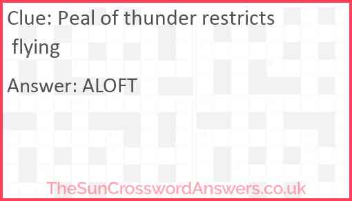 Peal of thunder restricts flying Answer
