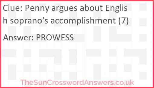 Penny argues about English soprano's accomplishment (7) Answer