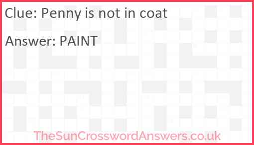 Penny is not in coat Answer