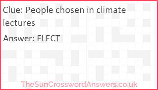 People chosen in climate lectures Answer