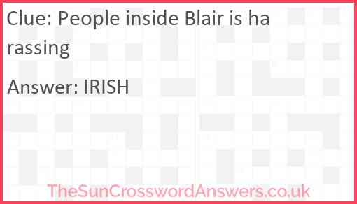 People inside Blair is harassing Answer