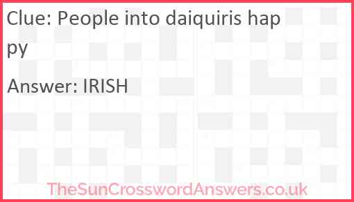 People into daiquiris happy Answer