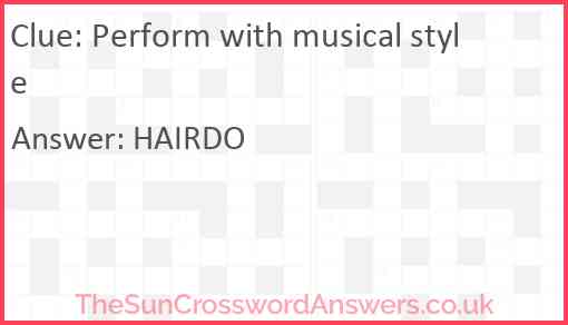 Perform with musical style Answer