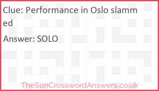 Performance in Oslo slammed Answer