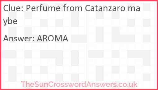 Perfume from Catanzaro maybe Answer