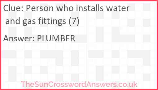 Person who installs water and gas fittings (7) Answer