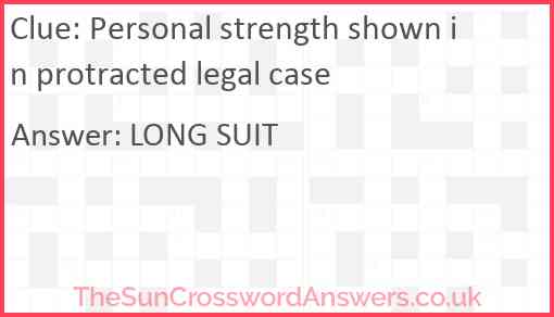 Personal strength shown in protracted legal case Answer