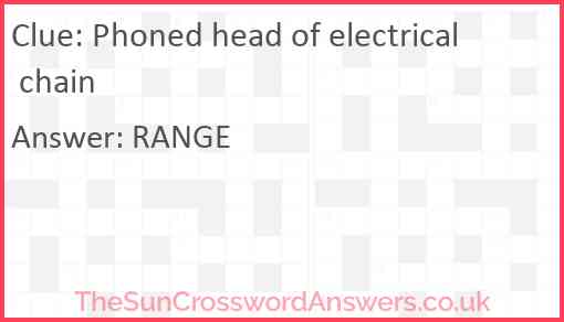 Phoned head of electrical chain Answer