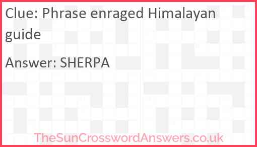 Phrase enraged Himalayan guide Answer
