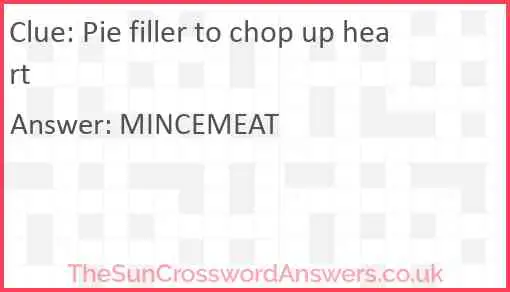 Pie filler to chop up heart Answer