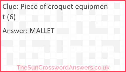 Piece of croquet equipment (6) Answer