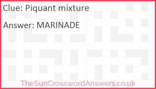 Piquant mixture crossword clue TheSunCrosswordAnswers co uk