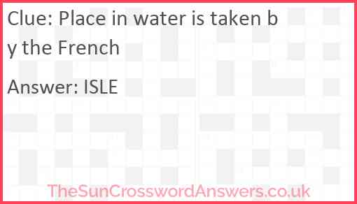 Place in water is taken by the French Answer