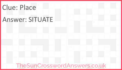 Place crossword clue TheSunCrosswordAnswers co uk