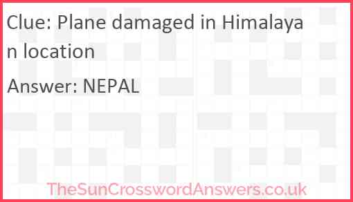 Plane damaged in Himalayan location Answer