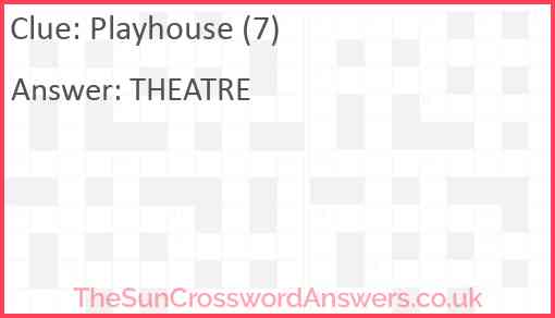 Playhouse (7) Answer