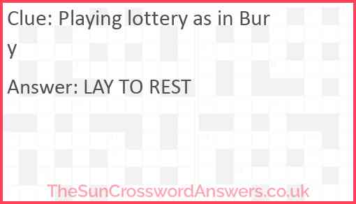 Playing lottery as in Bury Answer