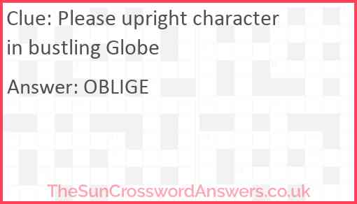 Please upright character in bustling Globe Answer