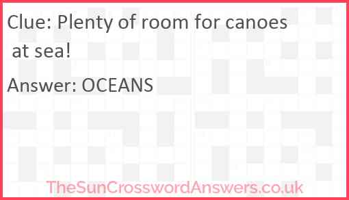 Plenty of room for canoes at sea! Answer