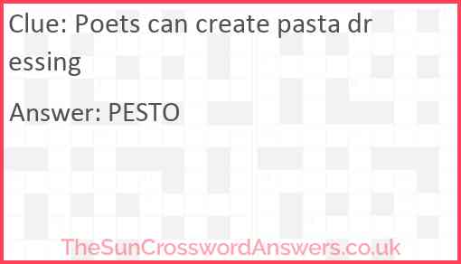 Poets can create pasta dressing Answer