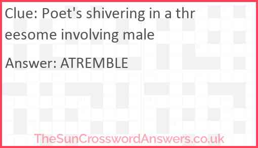Poet's shivering in a threesome involving male Answer