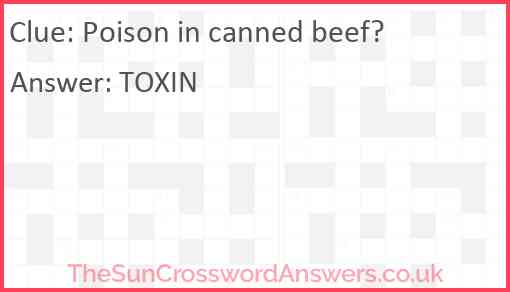 Poison in canned beef? Answer