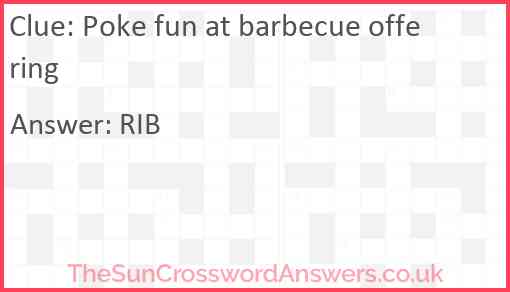Poke fun at barbecue offering Answer