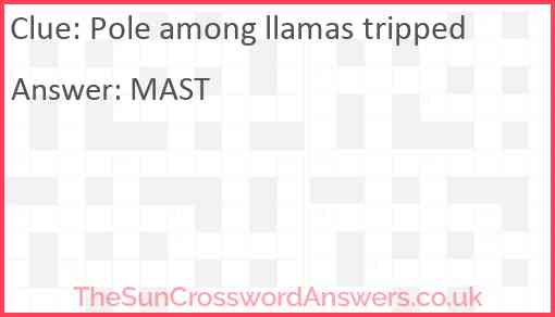 Pole among llamas tripped Answer