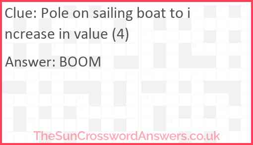 Pole on sailing boat to increase in value (4) Answer