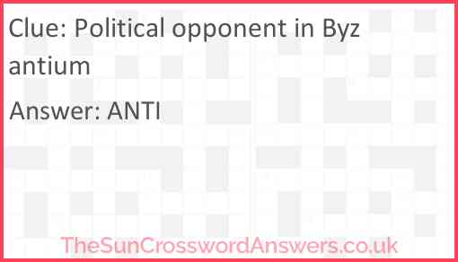 Political opponent in Byzantium Answer