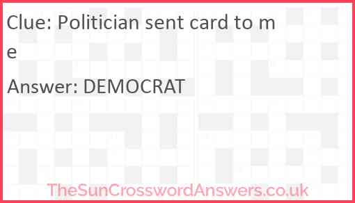 Politician sent card to me Answer