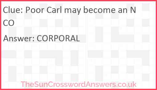 Poor Carl may become an NCO Answer