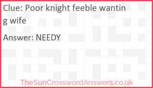 Poor knight feeble wanting wife Answer